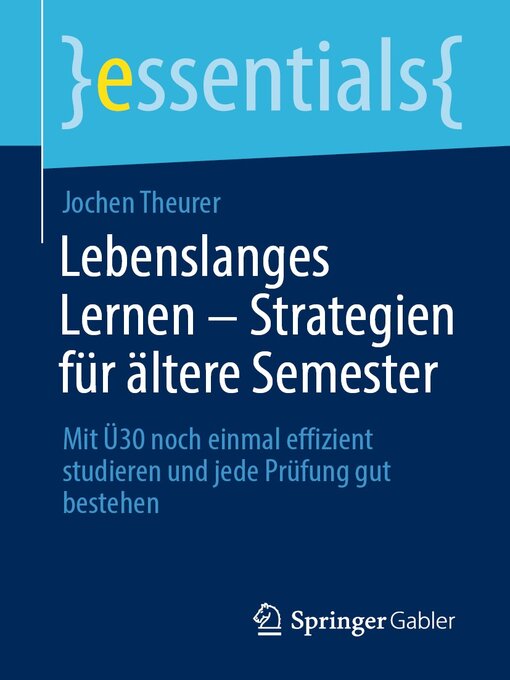 Title details for Lebenslanges Lernen – Strategien für ältere Semester by Jochen Theurer - Available